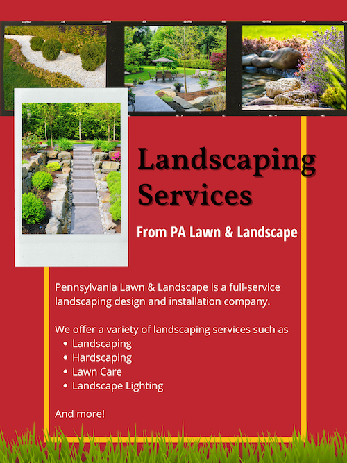 Landscaping and Hardscaping Services From PA Lawn & Landscape 1